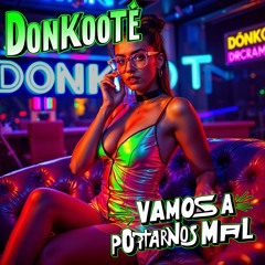 DonKooté  -  Vamos a portarnos mal