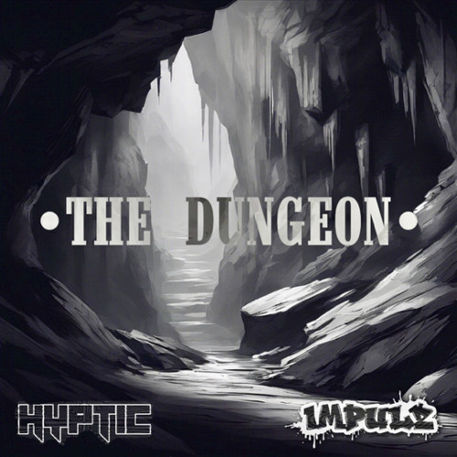 IMPULZ X HYPTIC - THE DUNGEON [FREE DOWNLOAD]