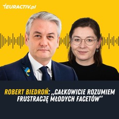 Robert Biedroń: „Całkowicie rozumiem frustrację młodych facetów”