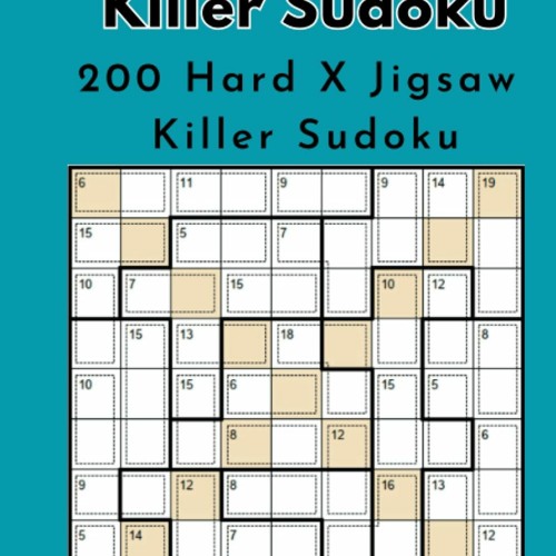 Stream [EBOOK] 📖 200 X Killer Sudoku: X Jigsaw Killer Sudoku with  solutions [EBOOK] by Gillmerrehart