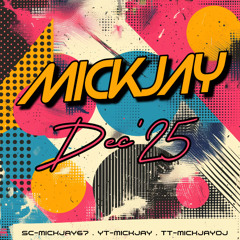MickJay - Dec'25