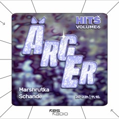 ÄRGER Hits Volume 6 w/ Marshrutka