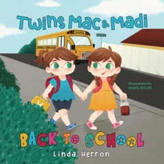 [Free] KINDLE 📝 Twins Mac & Madi Back to School by  Linda Herron &  Marie Delon EBOO