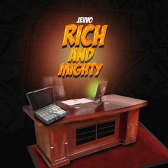 Jevvo - Rich And Mighty