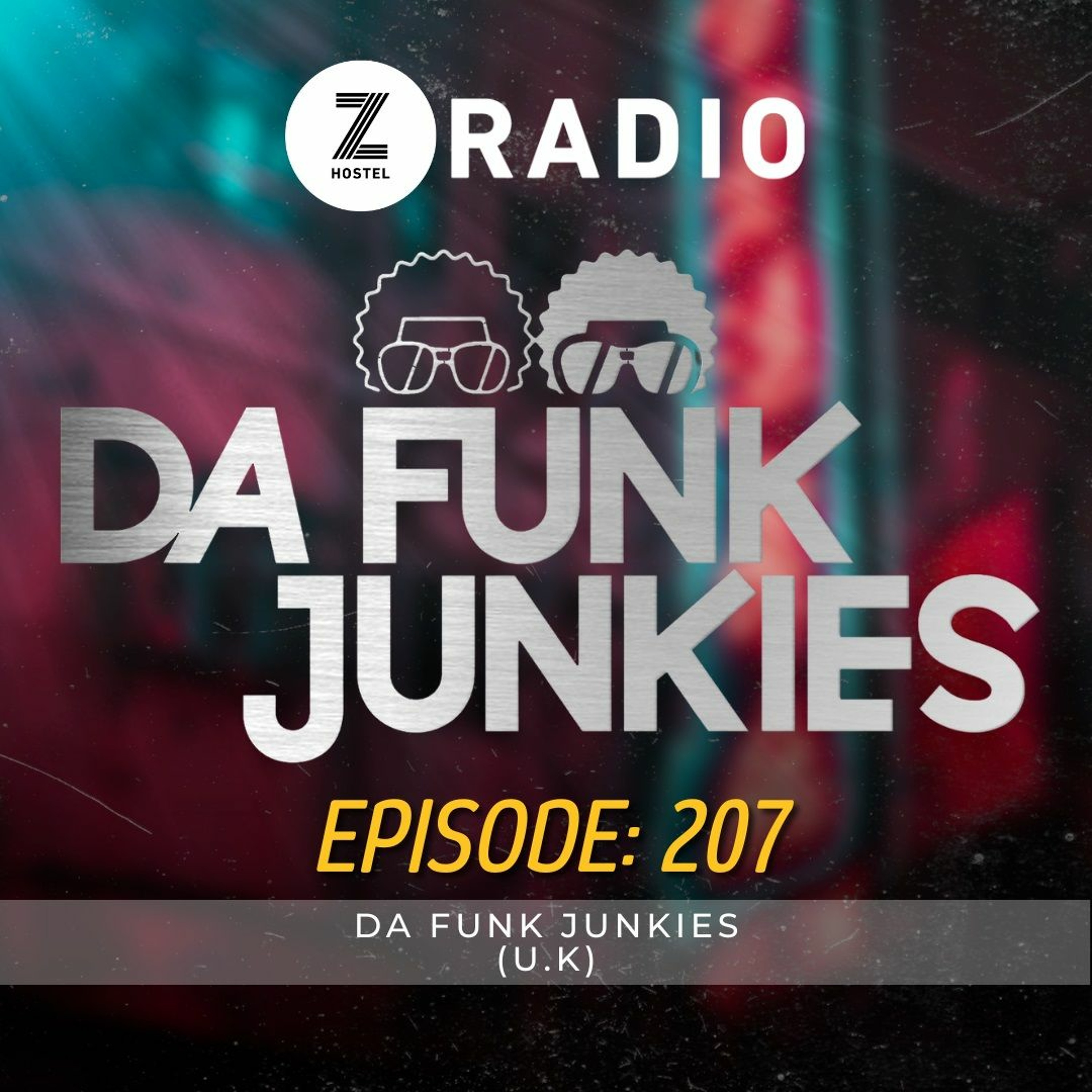 207. Z RADIO With LOOMSY & GUEST DA FUNK JUNKIES (U.K) episode artwork