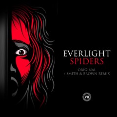 EverLight - Spiders (Smith & Brown Remix)