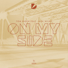 Tom Budin feat. Jack Wilby - On My Side