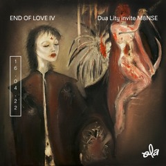 END OF LOVE ⏤ Dua Lity invite M8NSE