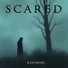Scared