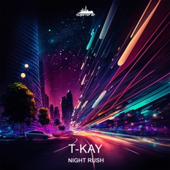 T-Kay - Night Rush (dubstepSF237 - Dubstep SF)