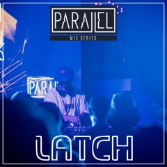 Parallel Mix Series 002 w/ Latch