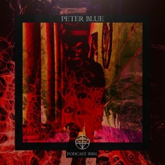 PETER BLUE - PODCAST #001
