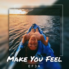 Make You Feel - (EF3A) •Vaitiare•