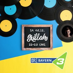 Dj Skillah - Bayern 3 Partyhitmix vom 05.12.2020