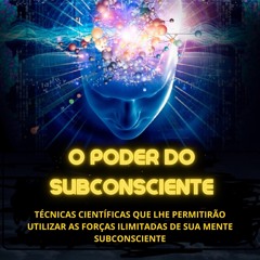 [Read] Online O Poder do Subconsciente (Traduzido) BY : Joseph Murphy