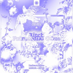 Secret Garden 026 | Aitch & Primordial Ooze