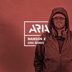 ARIA SERIES [028]- MANSON X