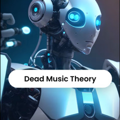 Dead Music Theory
