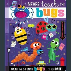 #^Download 📖 Never Touch the Bugs! (Never Touch a) (Epub Kindle)