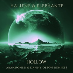 HALIENE & Elephante - Hollow (Danny Olson Remix)