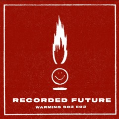 Warming S03E02 Recorded Future