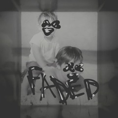 FADED FREESTYLE