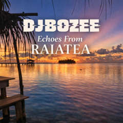 ECHOES FROM RAIATEA