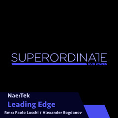 Leading Edge (Alexander Bogdanov Rmx) [Superordinate Dub Waves]
