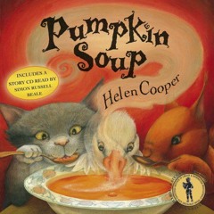 [VIEW] EPUB 📪 Pumpkin Soup (Book & CD) by  Helen Cooper KINDLE PDF EBOOK EPUB