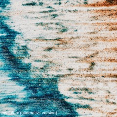 Billie Eilish - My Future (Alternative Version)