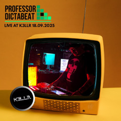 Dictabeat at K3LLR 18.09.2025