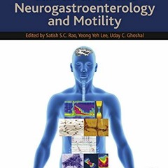 [Download] KINDLE 📌 Clinical and Basic Neurogastroenterology and Motility by  Satish