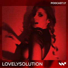 WERK podcast #17 / LovelySolution