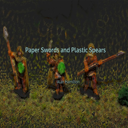 Paper Swords And Plastic Spears