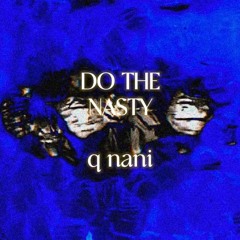 Do the nasty