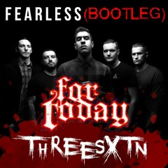 For Today x threeSXTN - Fearless (Tearout Dubstep Remix)