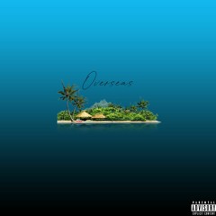 Overseas [prod.elzio]