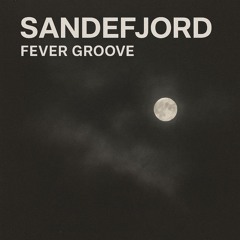 Fever Groove