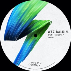 Wez Baldwin - Don't Be (Original Mix)