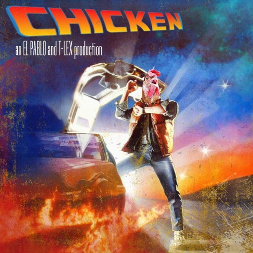 EL PABLO & T-LEX - CHICKEN (FREE DL)