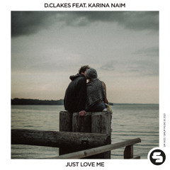 D.Clakes feat. Karina Naime - Just Love Me