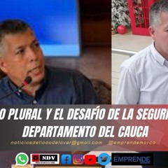 Liderazgo Plural y el Desafío de la Seguridad en el Departamento del Cauca.