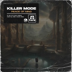 Killer Mode - Peace Of Mind (Extended)