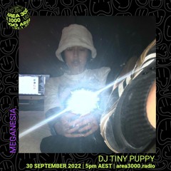 MEGANESIA w. DJ TINY PUPPY - 30 September 2022