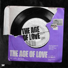 Dimitri Vegas & Like Mike x Age Of Love x Vini Vici - The Age Of Love 2022