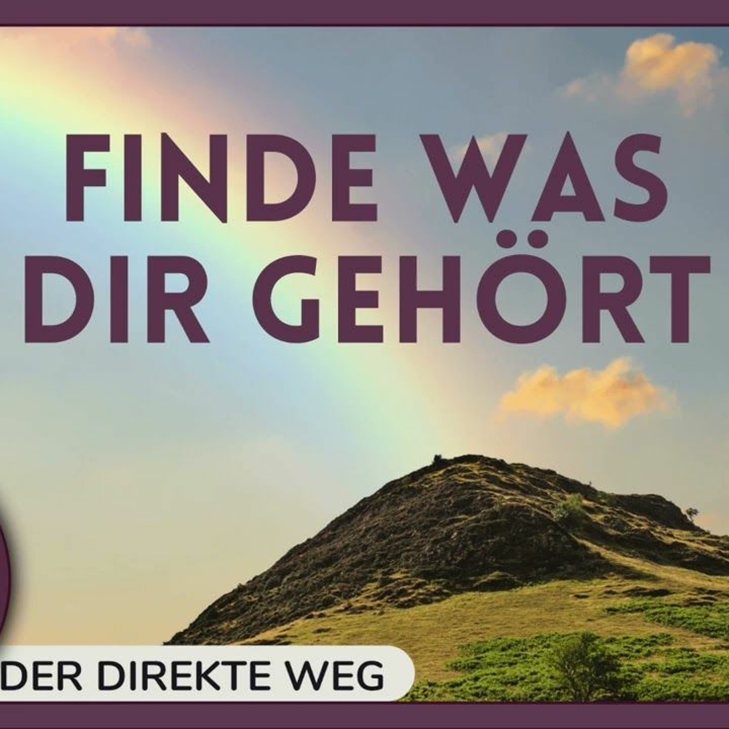 Gottfried Sumser - DER DIREKTE WEG - Ein Kurs in Wundern