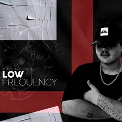 MEGA LOW FREQUENCY (ANDERSON ALVES)