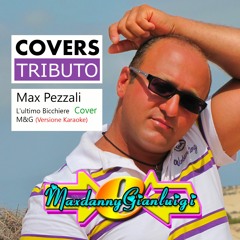 L'ultimo Bicchiere _ Cover Tributo - Maxdanny E Gianluigi