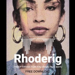[Free Download] Rhoderig - I keep trying for you  FDL
