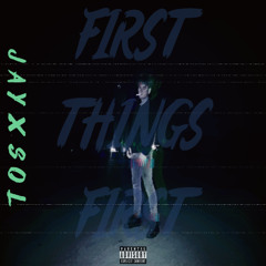 FIRST THINGS FIRST prod. lvb